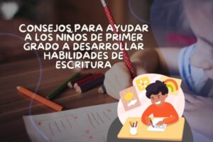 Niveles de escritura en niños: Consejos para ayudar a los niños de 1er ...